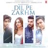 Dil Pe Zakhm - Jubin Nautiyal